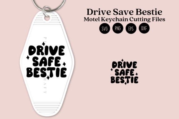 Download Drive Safe Bestie Motel Keychain SVG PNG - Drive Collection