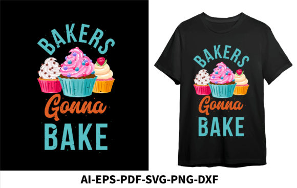Download Bakers Gonna Bake, Baker T-shirt Design - Design Collection